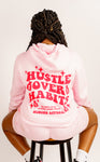 Pink Hu$tle Over Habits Hoodie 1/2 OF SET